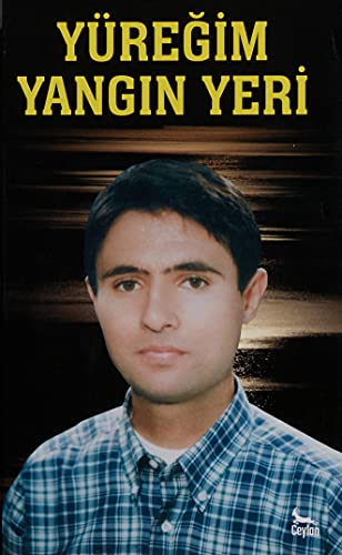 Yüreğim Yangın Yeri Yüreğim Yangın Yeri