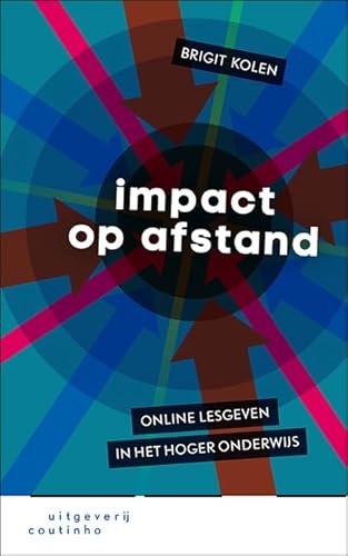 Impact op afstand: Online lesgeven in het hoger onderwijs von Coutinho