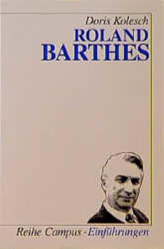 Roland Barthes (Campus Einführungen)