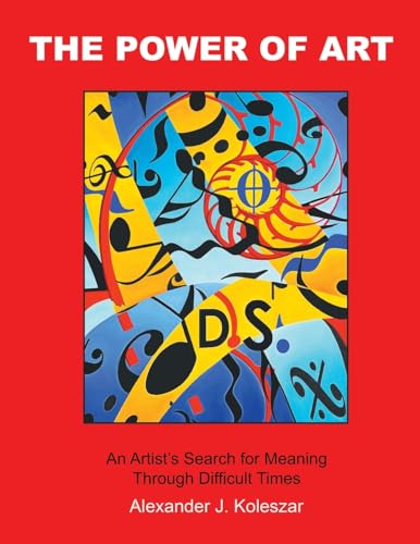 The Power Of Art: An Artist's Search for Meaning Through Difficult Times von Newman Springs