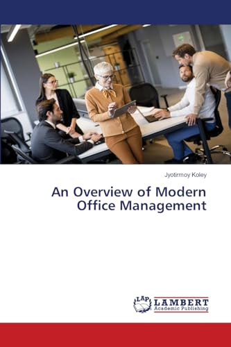An Overview of Modern Office Management: DE von OmniScriptum