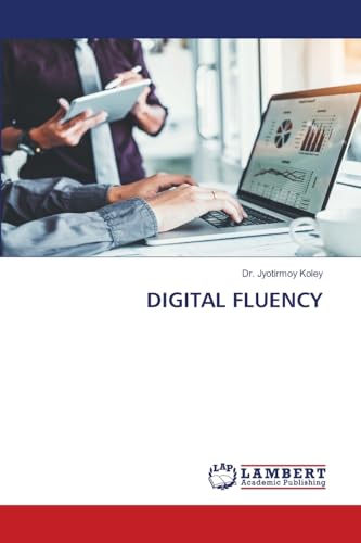 DIGITAL FLUENCY: DE von LAP LAMBERT Academic Publishing