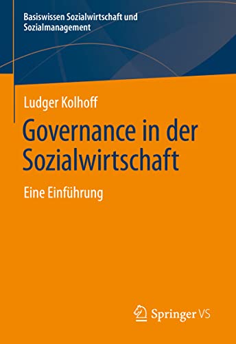 Governance in der Sozialwirtschaft: Eine Einführung (Basiswissen Sozialwirtschaft und Sozialmanagement) von Springer VS