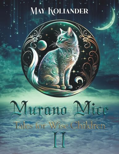 Murano Mice: Tales for Wise Children II von Austin Macauley