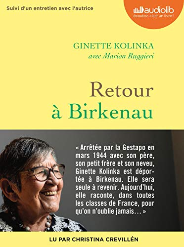 Retour à Birkenau: Livre audio 1 CD MP3 - Suivi d'un entretien avec Ginette Kolinka von AUDIOLIB