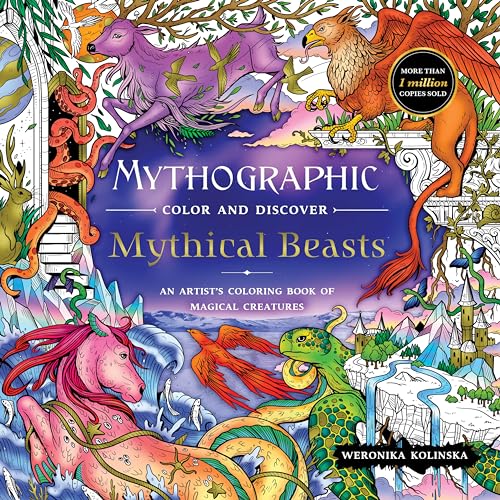 Mythical Beasts: An Artist’s Coloring Book of Magical Creatures (Mythographic Color and Discover) von Castle Point Books