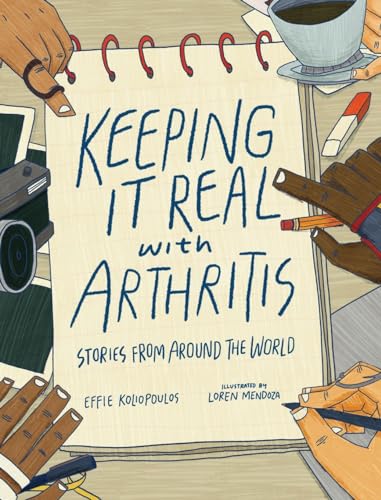 Keeping It Real with Arthritis: Stories from Around the World von ImagineWe, LLC