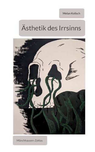 Ästhetik des Irrsinns: Münchhausen-Zyklus von BoD – Books on Demand