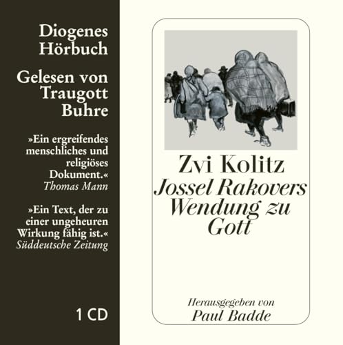 Jossel Rakovers Wendung zu Gott: Herausgegeben von Paul Badde (Diogenes Hörbuch)