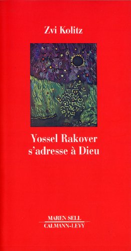 Yossel Rakover s'adresse à Dieu von Calmann-Lévy
