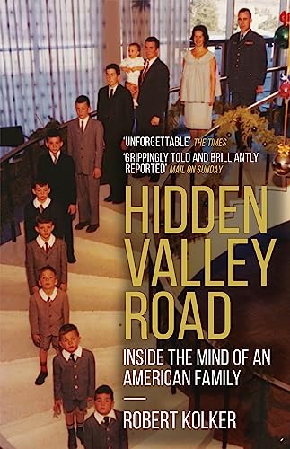 Hidden Valley Road: Inside the Mind of an American Family von Quercus