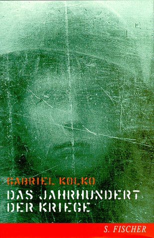 Das Jahrhundert der Kriege