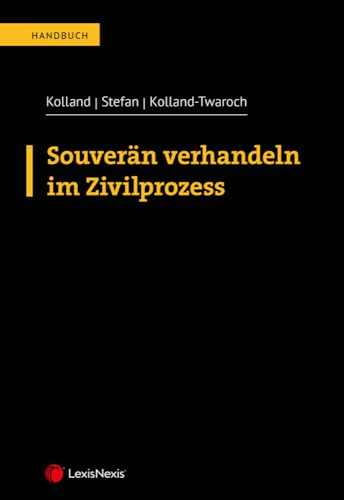 Souverän verhandeln im Zivilprozess (Handbuch)