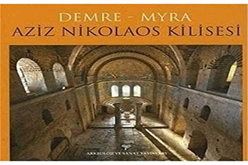 Demre Myra Aziz Nikolaos Kilisesi