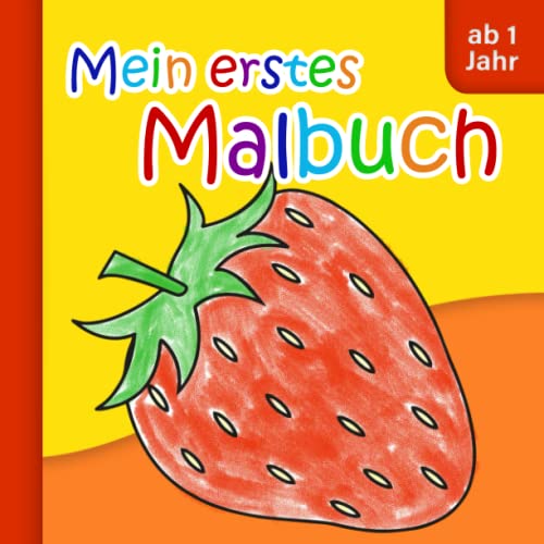 Mein erstes Malbuch ab 1 Jahr: Unzählige kinderleichte Motive zum Ausmalen und Kritzeln – Großzügige Ausmalbilder auch für die kleinste Kinderhand geeignet | Eine kreative Geschenkidee Mein erstes Malbuch ab 1 Jahr: Unzählige kinderleichte Motive zum Ausmalen und Kritzeln – Großzügige Ausmalbilder auch für die kleinste Kinderhand geeignet | Eine kreative Geschenkidee