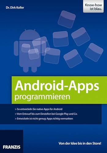 Android-Apps programmieren (Professional Series) von Franzis