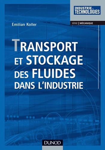 Transport et stockage des fluides dans l'industrie von DUNOD