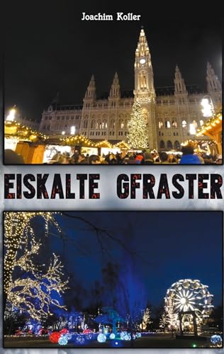Eiskalte Gfraster: Bezirksinspektor Kratochwil Teil 2 von Books on Demand