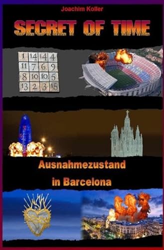 Secret of Time: Ausnahmezustand in Barcelona von epubli