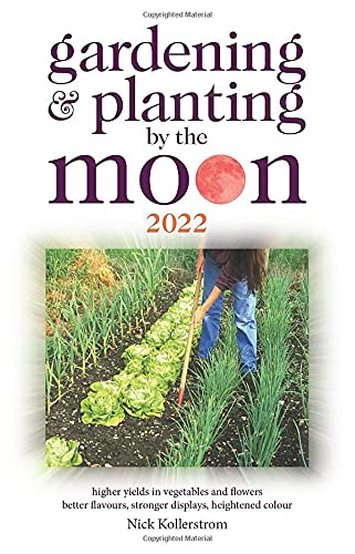 Gardening and Planting by the Moon 2022