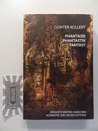 Phantasie – Phantastik – Fantasy: Erzählte Welten zwischen Romantik und neuem Mythos von Verlag am Goetheanum