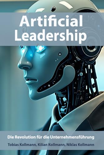 Artificial Leadership: Die Revolution für die Unternehmensführung von netCAMPUS/netSTART