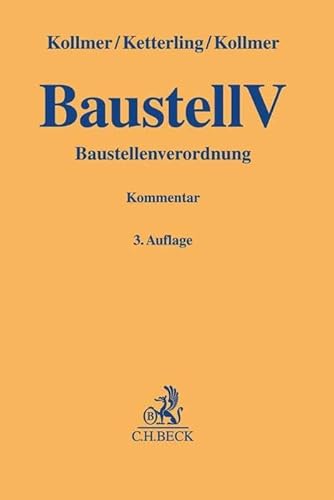 Baustellenverordnung (BaustellV) (Gelbe Erläuterungsbücher) von Beck C. H.