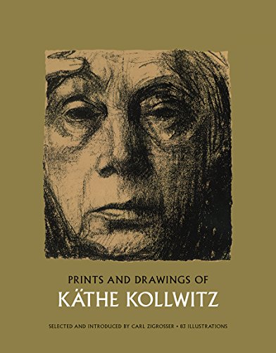 Prints and Drawings of Kathe Kollwitz (Dover Fine Art, History of Art)