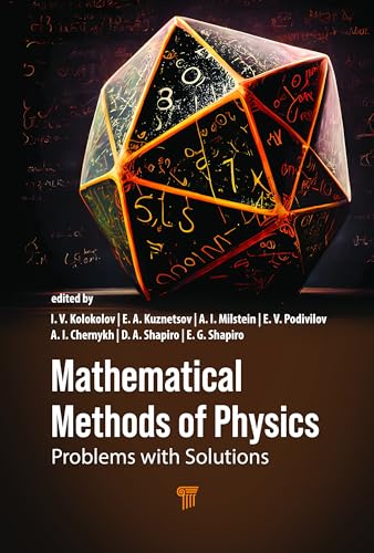 Mathematical Methods of Physics: Problems With Solutions Mathematical Methods of Physics: Problems With Solutions von Jenny Stanford Publishing