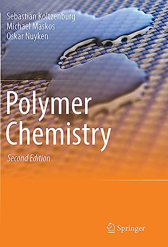 Polymer Chemistry: Synthese, Eigenschaften Und Anwendungen von Springer