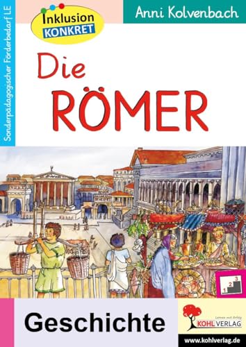 Die Römer: Ein Arbeitsheft aus der Reihe Inklusion konkret