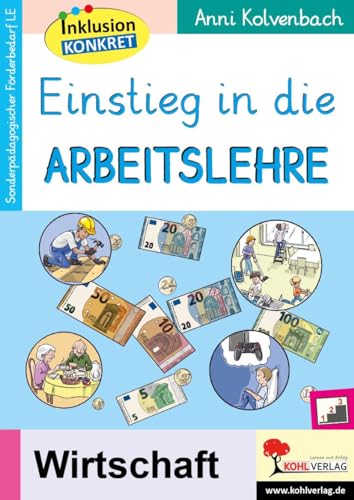 Einstieg in die Arbeitslehre von Kohl Verlag