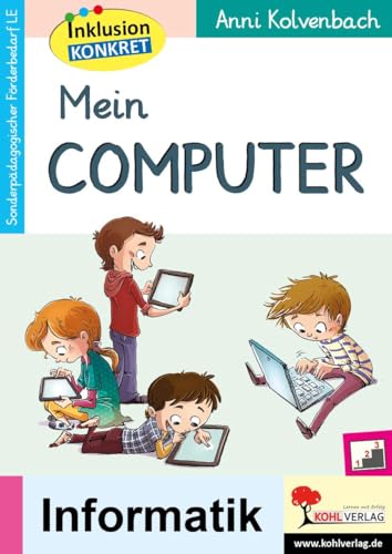 Mein Computer von Kohl Verlag