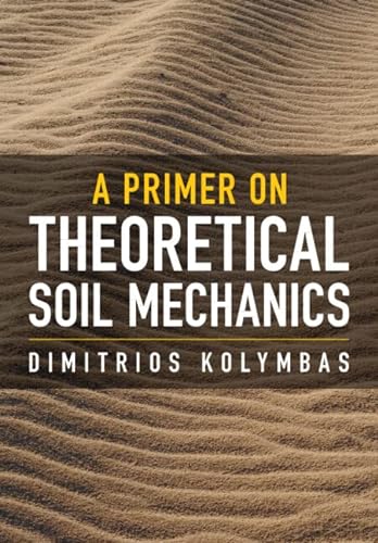 A Primer on Theoretical Soil Mechanics von Cambridge University Press