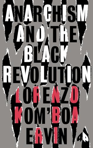 Anarchism and the Black Revolution: The Definitive Edition (Black Critique)