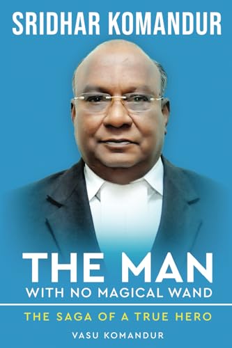 The Man with No Magical Wand - The Saga of A True Hero von White Falcon Publishing