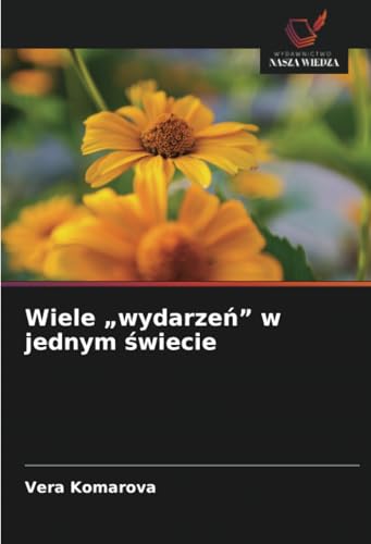 Wiele „wydarzeń” w jednym świecie: DE von Wydawnictwo Nasza Wiedza