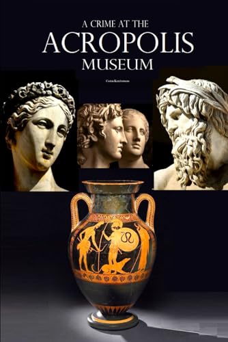 A Crime at the Acropolis Museum von Independently published
