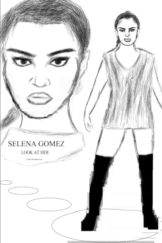 Selena Gomez: Look at Her von Independently published