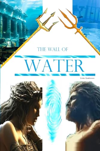 The Wall of Water (After Troy, Band 2) von Independently published