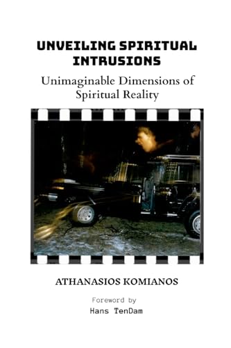 Unveiling Spiritual Intrusions: Unimaginable Dimensions of Spiritual Reality von Lulu