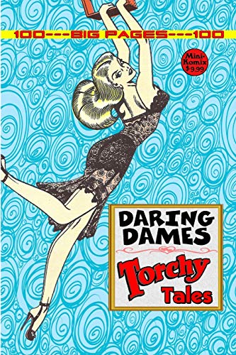 Daring Dames: Torchy Tales Daring Dames: Torchy Tales