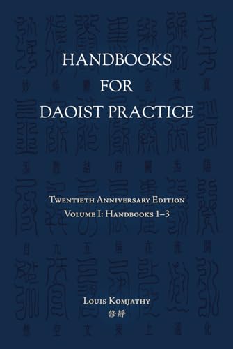 Handbooks for Daoist Practice: Volume I