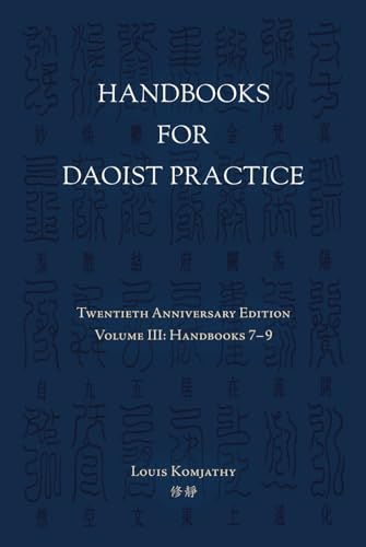 Handbooks for Daoist Practice: Volume III von Square Inch Press