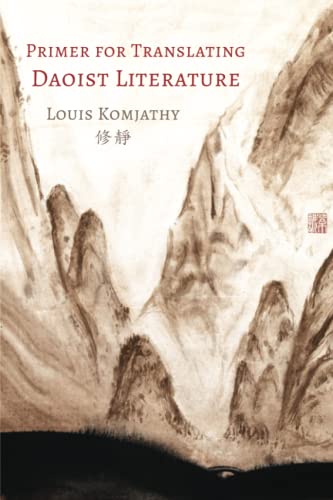 Primer for Translating Daoist Literature von Purple Cloud Press