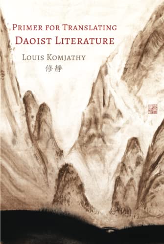 Primer for Translating Daoist Literature von Purple Cloud Press