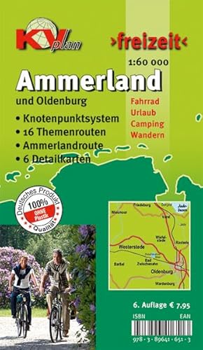 Ammerland Landkreis mit Stadt Oldenburg und Ammerlandroute: 1:60.000 Freizeitkarte mit beschildertem Radroutennetz und touristischen Radrouten der ... in 1:60.000 (KVplan Ostfriesland-Region)