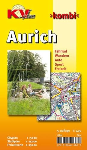 Aurich: 1:15.000 Stadtplan mit Umgebungsfreizeitkarte 1:25.000 inkl. aller Radrouten, Freizeitangebote und Citykarte 1:5.000: Cityplan 1 : 5 000. ... Sport. Freizeit (KVplan Ostfriesland-Region)