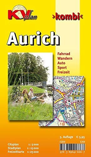 Aurich: 1:15.000 Stadtplan mit Umgebungsfreizeitkarte 1:25.000 inkl. aller Radrouten, Freizeitangebote und Citykarte 1:5.000: Cityplan 1 : 5 000. ... Sport. Freizeit (KVplan Ostfriesland-Region) von KommunalVerlag Tacken e.K