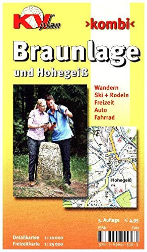 Braunlage und Hohegeiß: 1:10.000 Stadtplan mit Freizeitkarte 1:25.000: Stadtplan mit Freizeitkarte 1 : 25 000. Wanderwege, Radrouten, Wintersportmöglichkeit (KVplan Harz-Region)